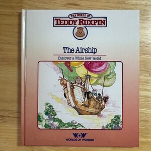 The World of Teddy‎ Ruxpin The Airship Discover a Whole New World Childrens Book